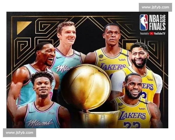 湖人对决热火总决赛开赛时间安排与看点全解析官方信息前瞻深度解读